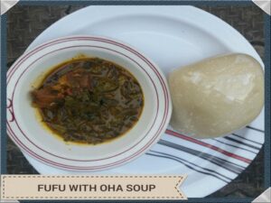 FUFU SERVED WITH OHA SOUP