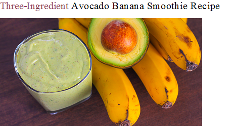 HEALTHY AVOCADO BANANA SMOOTHIE