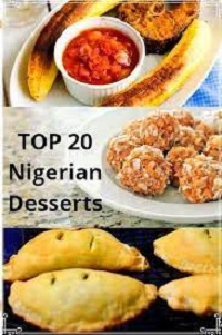 Top 20 Nigerian Desserts 2021 Image