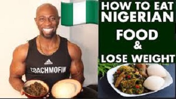 How to Lose Weight on Nigerian Diet Naturally