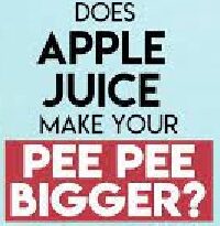 An Investigation ~ Does Apple Juice Make Your Pee Pee Bigger?