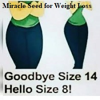 Miracle Seed for Weight Loss and Flat