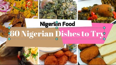 Nigerian Food taht will blow your taste buds