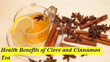 Health Benefits of Clove and Cinnamon Tea