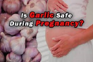 Can Garlic Destroy Pregnancy
