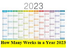 How Many Weeks in a Year 2023