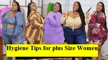 Personal Hygiene Tips for plus Size Women