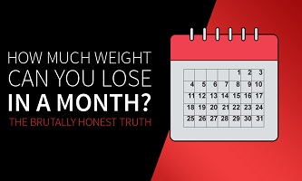 How Much Weight Can You Lose in a Month 123