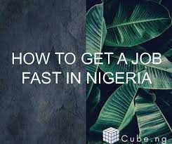 Fastest Way to Land a Job in Nigeria in 2024