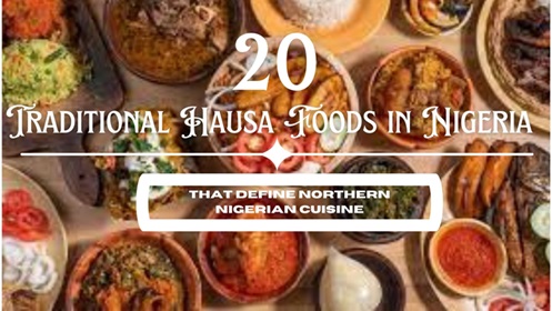 Traditional Hausa Foods in Nigeria