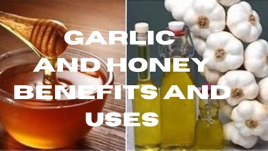 Garlic and Honey