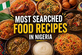 Most Searched Food Recipes in Nigeria (2026 Guide)